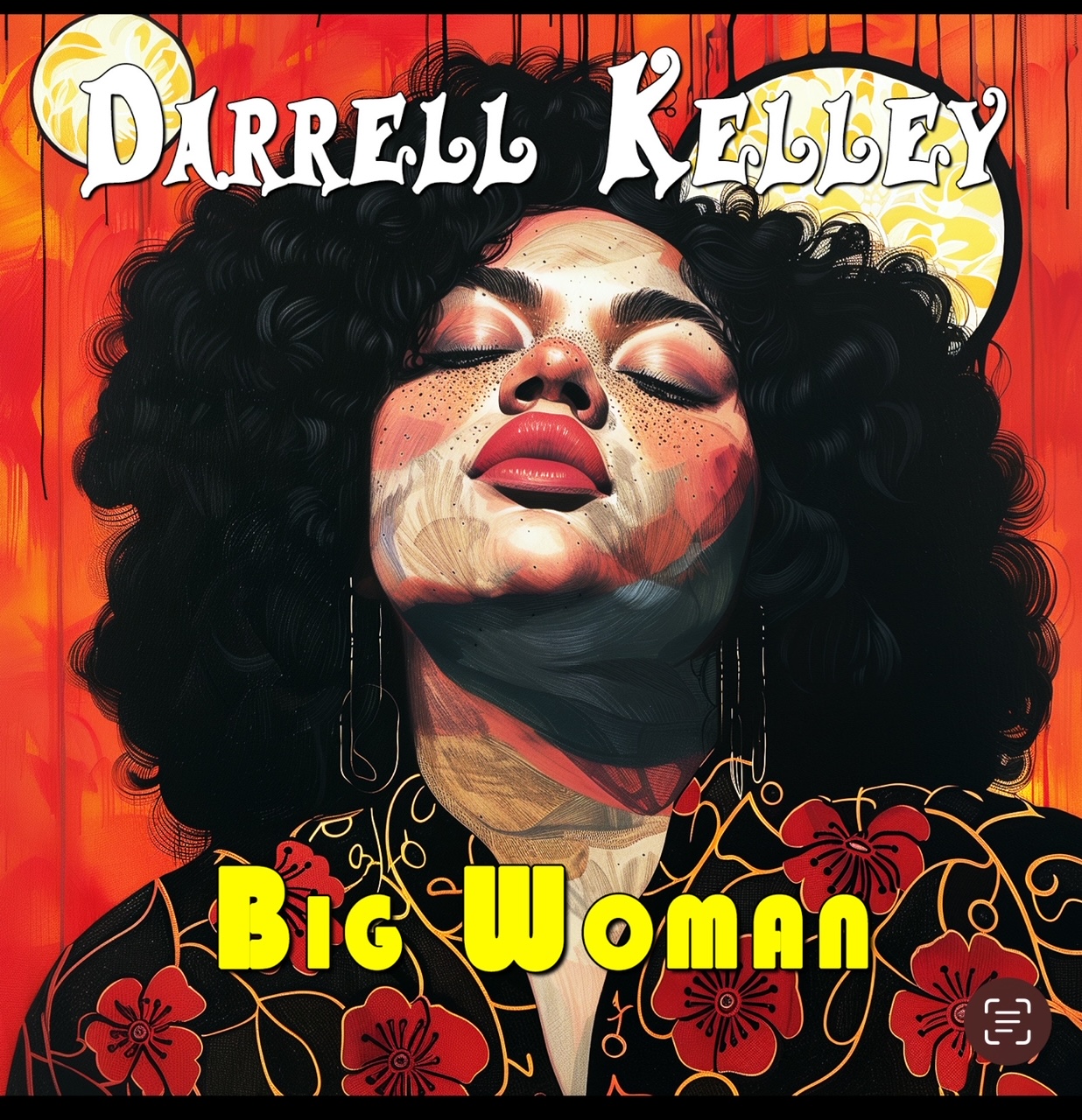 Darrell Kelley Unveils Empowering New Single, "Big Woman"